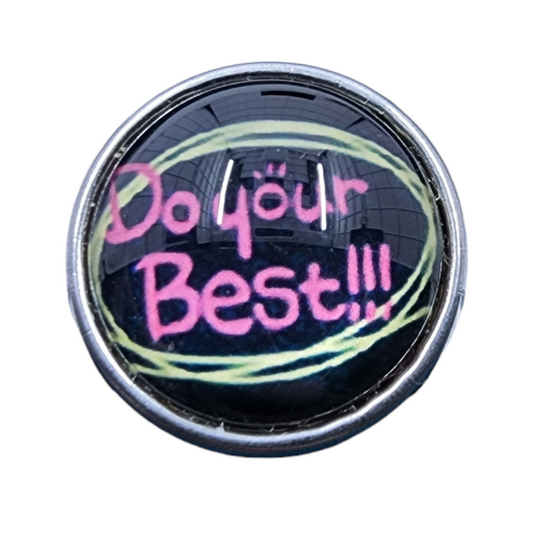 Multicolor "Do Your Best" Snap