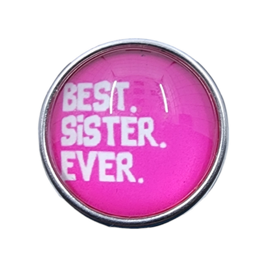 Saying "Best Sister Ever" Pink Snap